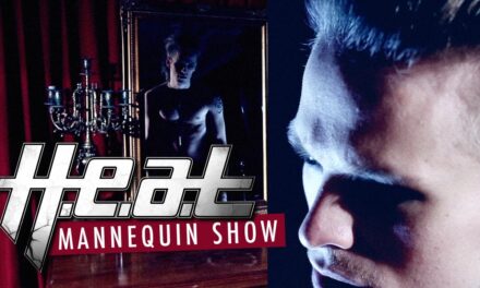 H.e.a.t – Mannequin Show