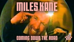 Miles Kane – „Coming Down The Road”