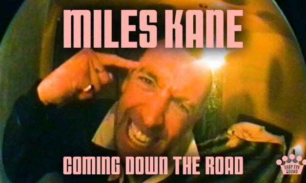 Miles Kane – „Coming Down The Road” 