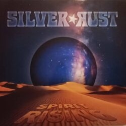 Silver Rust: Spirit Rising Silver Rust Spirit Rising