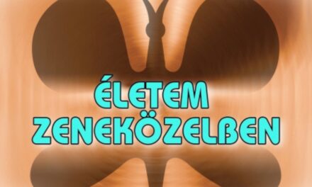 Juhász Előd: Életem zeneközelben – Kiválóságok, kalandozások, kulisszák – 3. rész