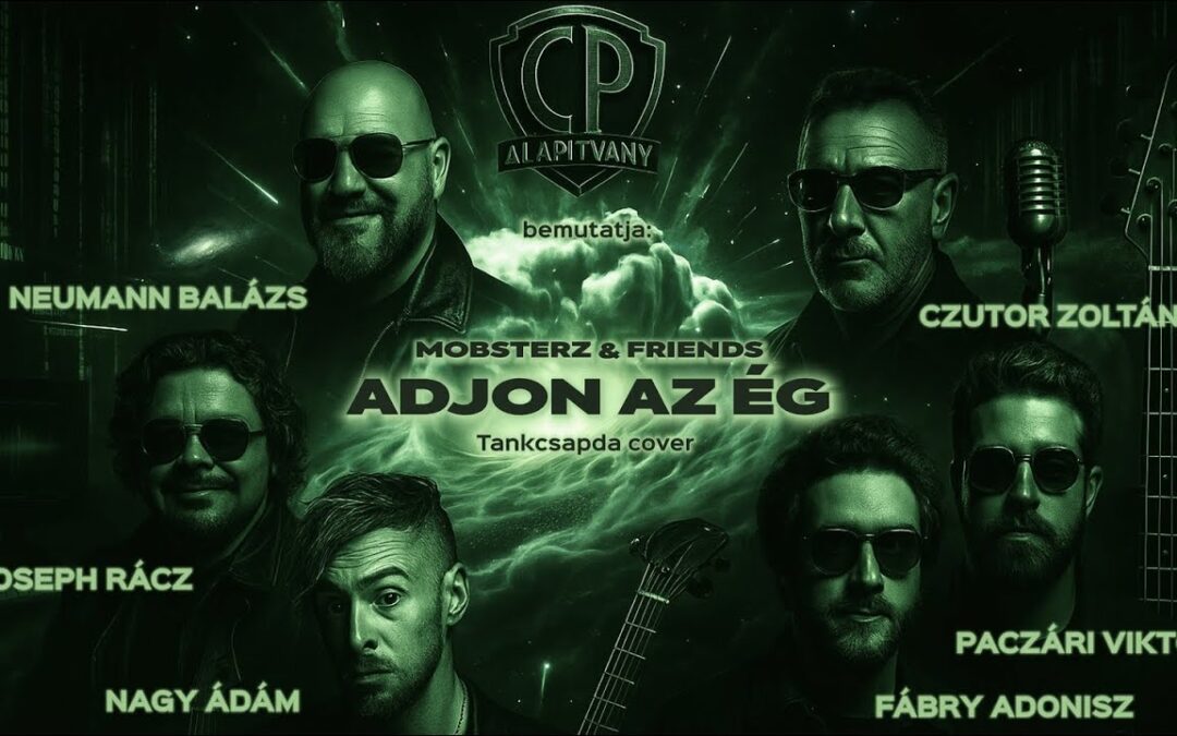 ADJON AZ ÉG – MOBSTERS & FRIENDS | Tankcsapda cover | Czutor, Neumann, Rácz, Nagy, Paczári, Fábry