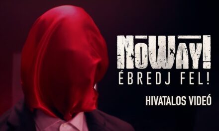 NoWay! – Ébredj fel! (Hivatalos Videó)