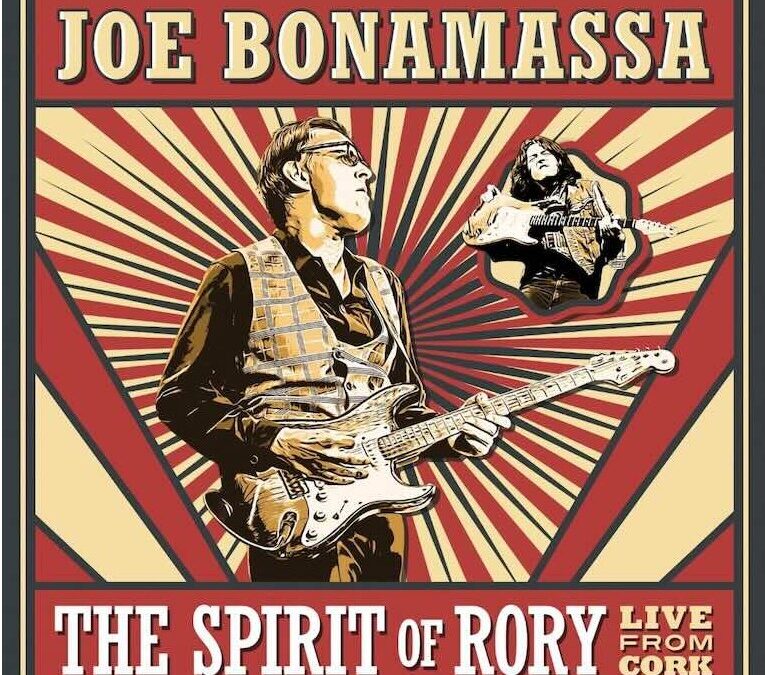 Joe Bonamassa – The Spirit Of Rory – Live From Cork