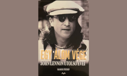 Marsi József: Egy álom vége – John Lennon utolsó évei