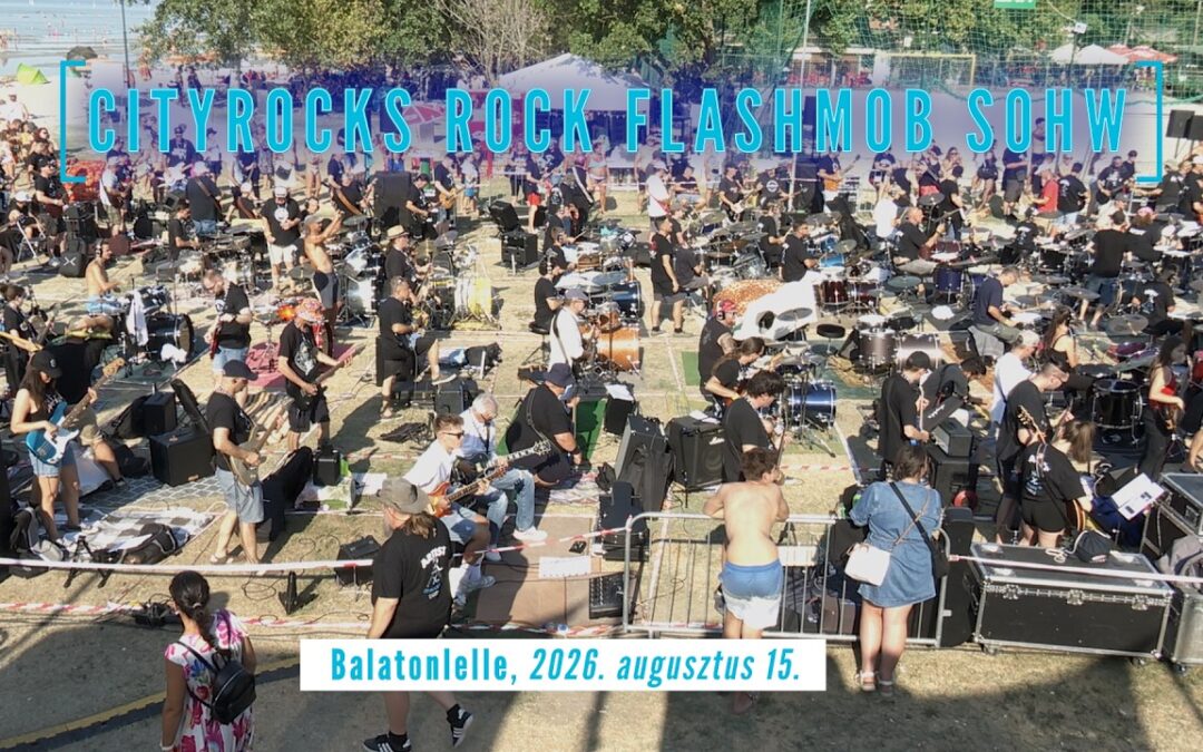 CityRocks Rock Flashmob Show Balatonlellén