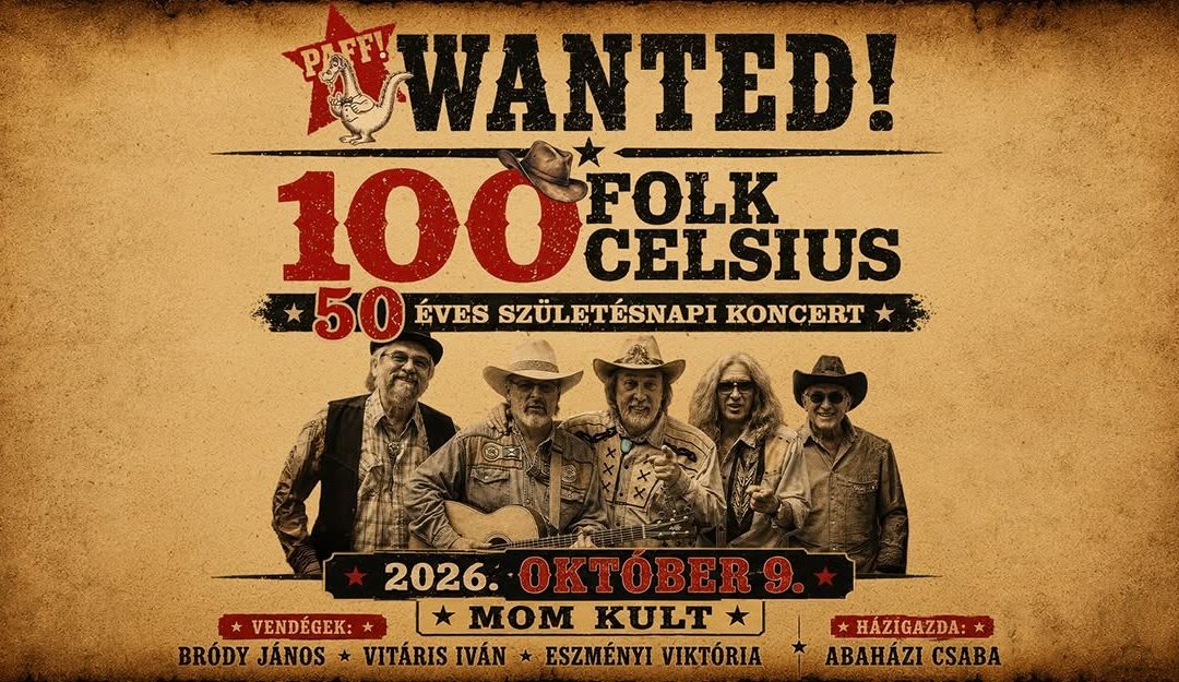 100 FOLK CELSIUS – 50 ÉVES SZÜLETÉSNAPI KONCERT