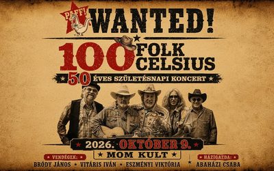 100 FOLK CELSIUS – 50 ÉVES SZÜLETÉSNAPI KONCERT