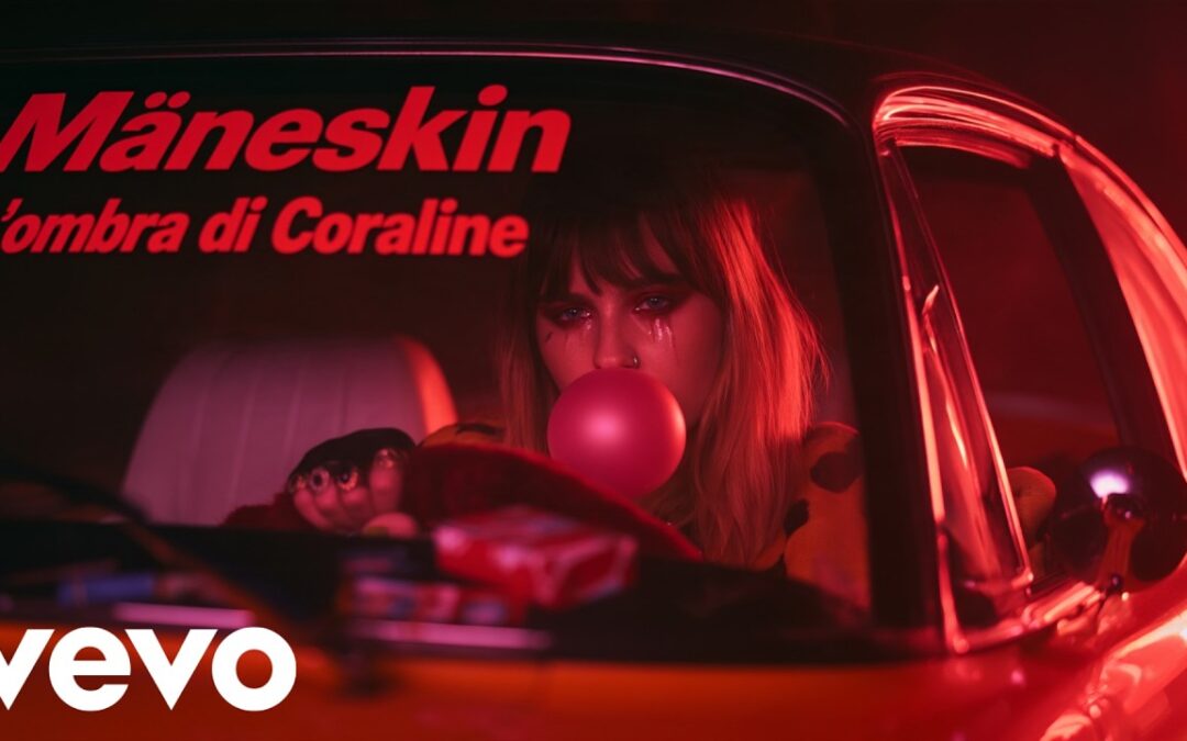 Måneskin – L’ombra di Coraline
