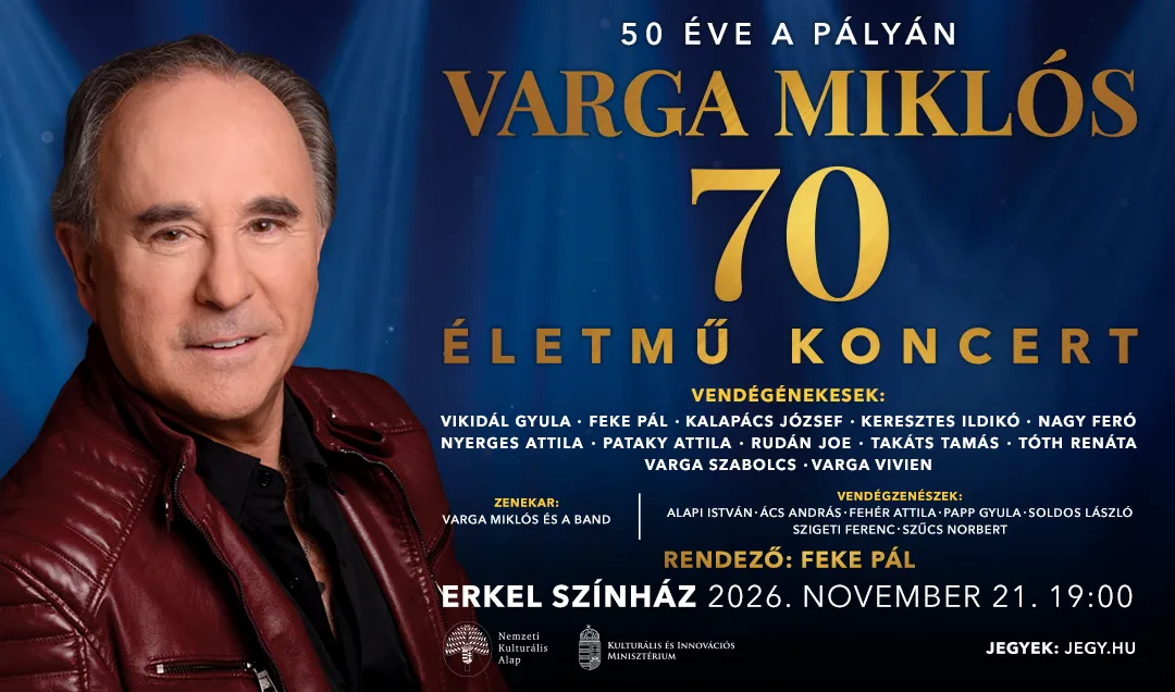 Varga Miklós 70 / 50 éve a pályán – Életmű koncert 